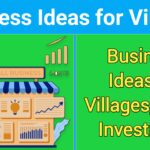 Business Ideas for Villages